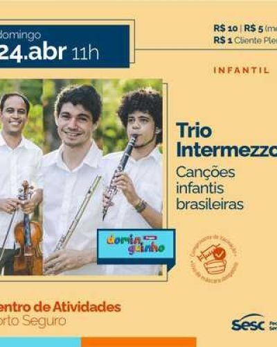 Trio Intermezzo Canções Infantis Brasileiras do Projeto Dominguinho